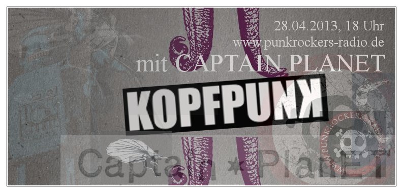 KOPFPUNK_042_2013-04-28_mit_CAPTAIN_PLANET